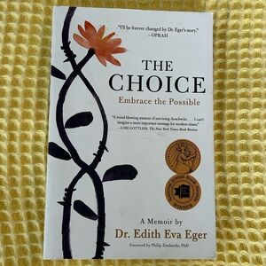 The Choice by Dr. Edith Eva Eger